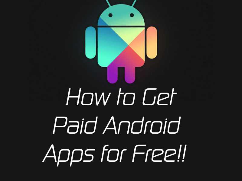 Software To Download Paid Android Apps For Free